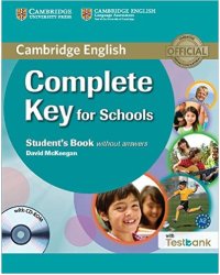 Complete Key for Schools Student's Book without Answers with Testbank (+ CD-ROM)