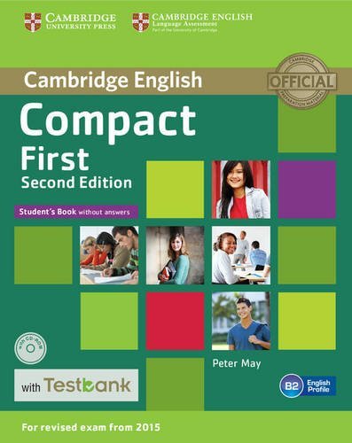 Compact First Student's Book without Answers with Testbank (+ CD-ROM)