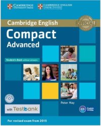 Compact Advanced Student's Book without Answers with Testbank (+ CD-ROM)