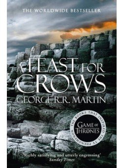Обложка книги «A Feast for Crows: Book 4 of a Song of Ice and Fire» — Martin George R.R., ISBN 9780007548279