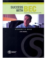 Success with BEC Vantage: The New Business English Certificates Course