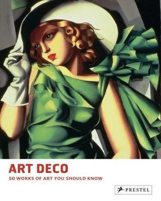 Art Deco. 50 Works of Art You Should Know