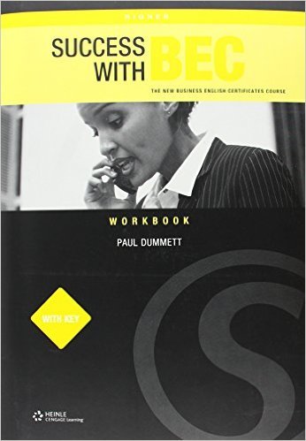 Success with BEC: Higher Workbook with Key: The New Business English Certificates