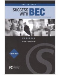 Success with BEC: Preliminary Workbook With Key: The New Business English Certificates