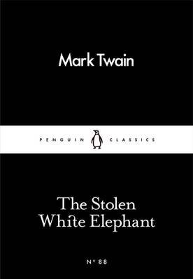 Обложка книги «The Stolen White Elephant» — Твен Марк, ISBN 9780241251744