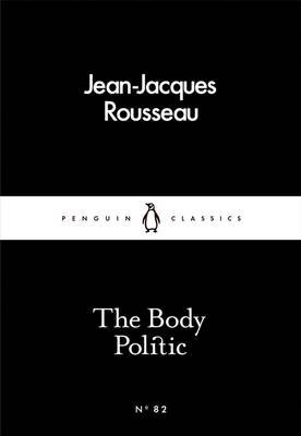 Обложка книги «The Body Politic» — Rousseau Jean-Jacques, ISBN 9780241252017