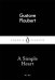 Обложка книги «A Simple Heart» — Flaubert Gustave, ISBN 9780141397504
