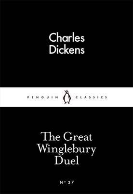 Обложка книги «The Great Winglebury Duel» — Dickens Charles, Hazlitt William, ISBN 9780141397153