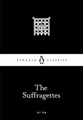 Обложка книги «The Suffragettes», ISBN 9780241252116