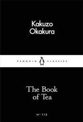 Penguin Little Black Classics The Book of Tea