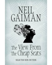 The View from the Cheap Seats. Selected Non-fiction