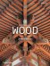 Architecture in Wood. A World History