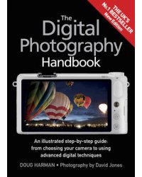 The Digital Photography Handbook