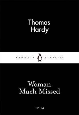 Обложка книги «Woman Much Missed» — Hardy Thomas, ISBN 9780141398310