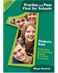 Practise and Pass First for Schools: Pupils Book