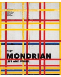 Piet Mondrian. Life and Work