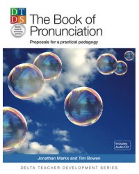 The Pronununciation Book. Proposals for a Practical Pedagogy (+ CD-ROM)