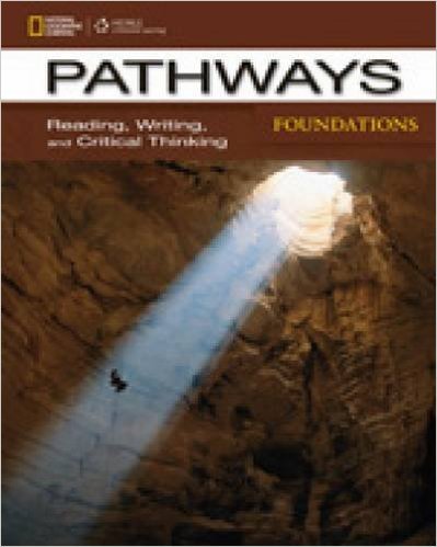 Pathways Foundations. Reading, Writing, and Critical Thinking. Text with Online Access Code