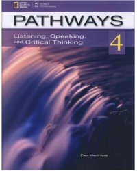 Pathways 4: Listening, Speaking and Critical Thinking. Student Book