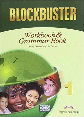 Blockbuster 1. Workbook &amp; Grammar