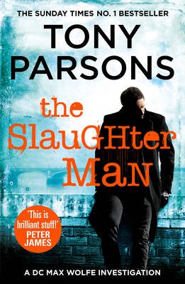 Обложка книги «The Slaughter Man» — Parsons Tony, ISBN 9781784755102
