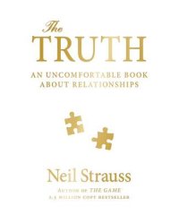 The Truth. An Uncomfortable Book About Relationships