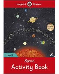 Space Activity Book – Ladybird Readers. Level 4