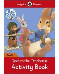 See this image Peter Rabbit: Goes to the Treehouse Activity Book - Ladybird Readers: Level 2