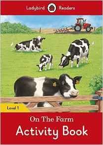 Ladybird Readers On the Farm – Ladybird Readers. Level 1 + downloadable audio
