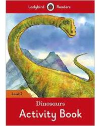 Dinosaurs Activity Book – Ladybird Readers. Level 2