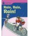 Rain, Rain, Rain!