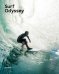 Surf Odyssey. The Culture of Wave Riding