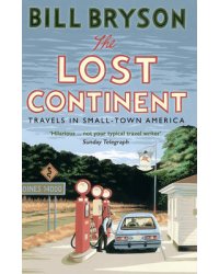 The Lost Continent. Travels in Small-Town America
