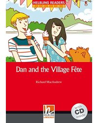 Dan and the Village Fete. Level 1 (+ Audio CD)