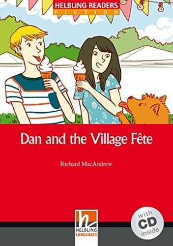 Обложка книги «Dan and the Village Fete. Level 1 (+ Audio CD)» — MacAndrew Richard, ISBN 9783852727875