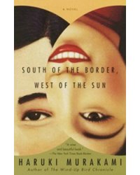 South of the Border. West of the Sun: A Novel