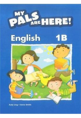 My Pals are Here! English Textbook. 1B