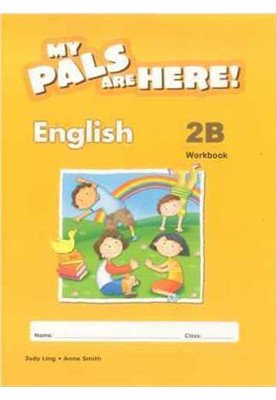 My Pals are Here! English Workbook. 2B