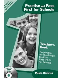 Practise and Pass First for Schools. Teacher's Book (+ Audio CD)