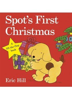 Spot's First Christmas Lift the Flap. Board book Spot's First Christmas Lift the Flap. Board book