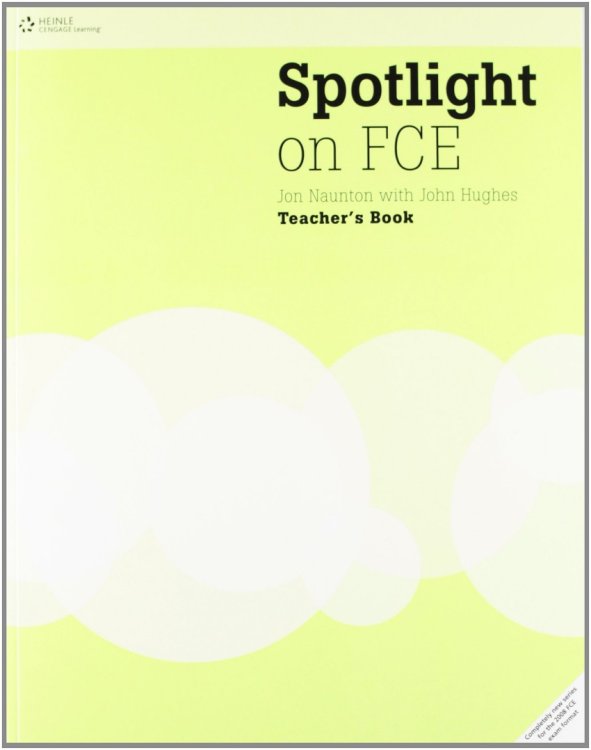 Spotlight on FCE. Teacher's Book