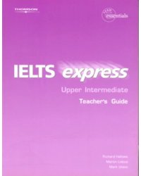IELTS Express. Upper Intermediate. Teacher's Guide