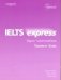 IELTS Express. Upper Intermediate. Teacher's Guide