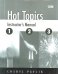 Hot Topics 1, 2, 3: Instructor's Manual
