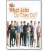 Our World 2: Big Rdr - What Jobs they Do? (BrE)