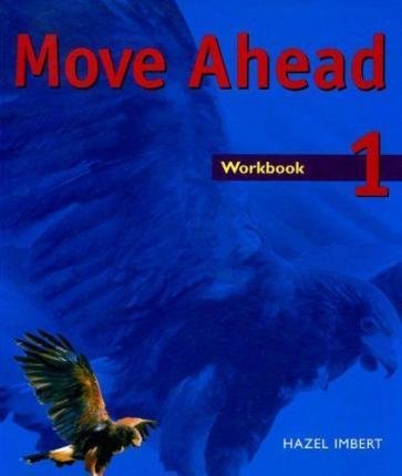Move Ahead 1 Workbook