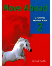 Move Ahead 2 Grammar Practice Book