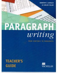 Paragraph Writing Teacher's Guide: From Sentence to Paragraph
