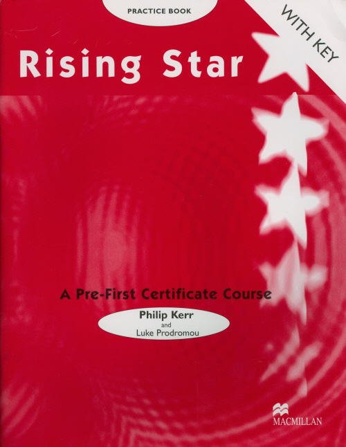 Rising Star. A Pre-First Certificate Course. Practice Book with key