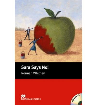 Обложка книги «Sara Says No! (+ Audio CD)» — Whitney N., ISBN 9781405077958